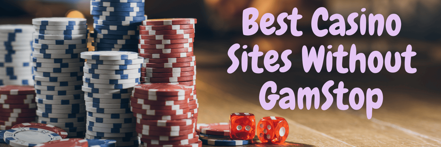 Casinos Not on Gamstop UK An In-Depth Guide 1596938754 Casinos Not on Gamstop UK An In-Depth Guide 1596938754