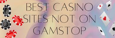Exploring Casinos Not Registered on Gamstop 1694805676 Exploring Casinos Not Registered on Gamstop 1694805676
