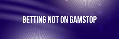 Exploring Non GamStop Sportsbooks A Guide for Punters