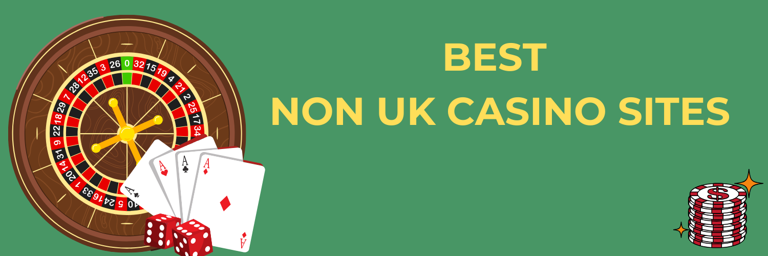 Exploring Non UK Registered Casinos A Guide for Players Exploring Non UK Registered Casinos A Guide for Players