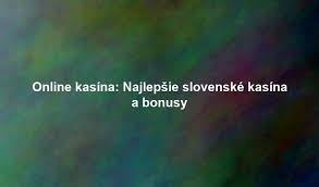 Online kasíno Všetko, čo potrebujete vedieť o hraní a výhre Online kasíno Všetko, čo potrebujete vedieť o hraní a výhre