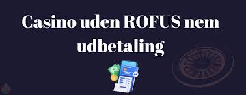Oplev Spændingen ved Online Casino Uden om Rofus Oplev Spændingen ved Online Casino Uden om Rofus